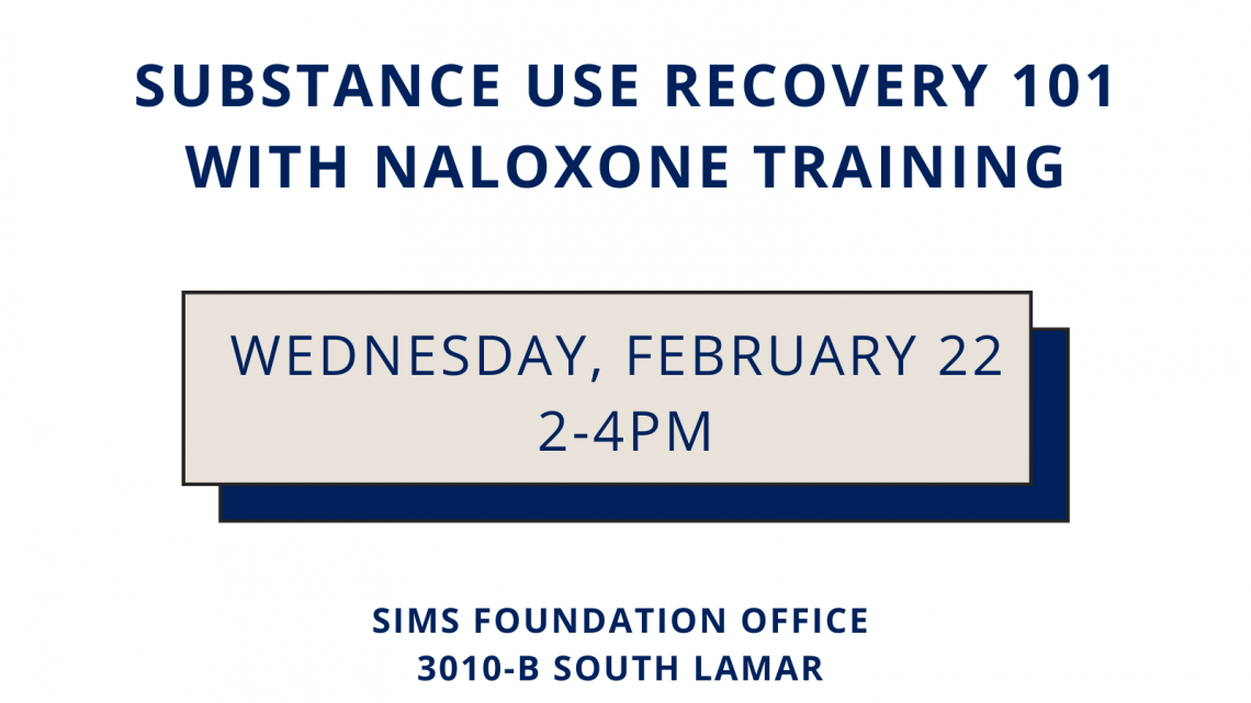 Substance Use Recovery 101 with Naloxone Training- February - SIMS ...